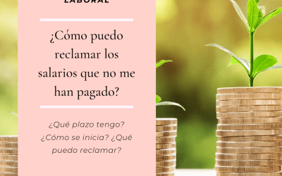 La reclamación de los salarios ¿Qué puedo hacer?