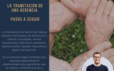 Tramitación de herencias: Pasos a Seguir.